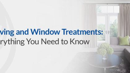 Moving and Window Treatments: Everything You Need 